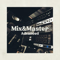 Mix&Master Advanced